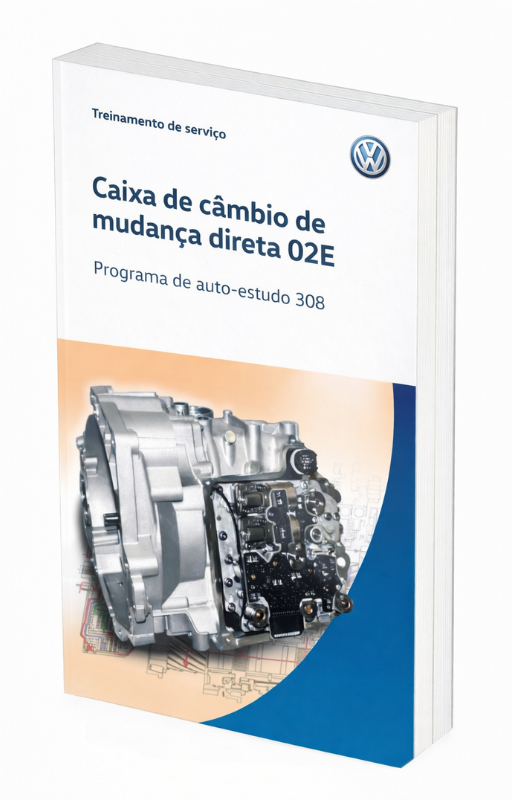 Manual Caixa de Câmbio de Mudança Direta 02E (DSG DQ250) – Programa de Autoestudo 308 Completo