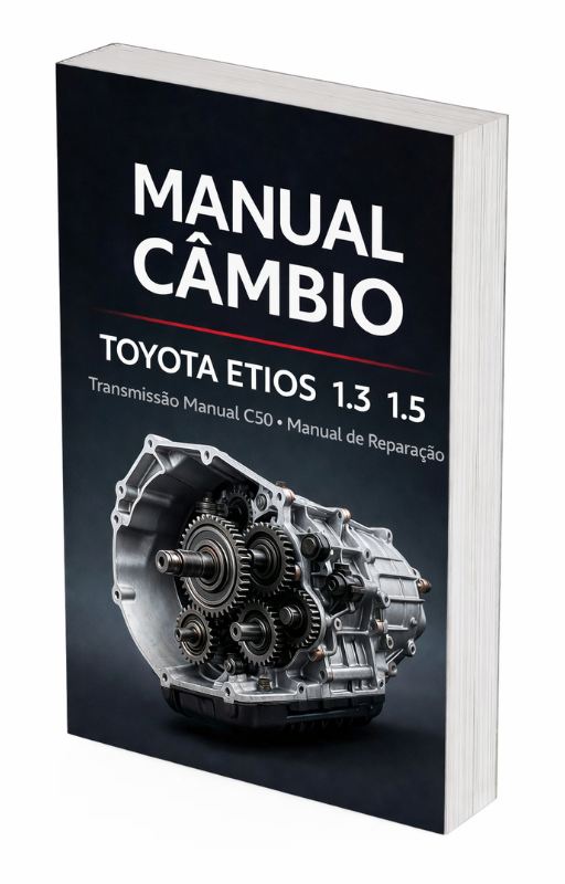 Manual Câmbio Manual Toyota Etios 1.3 1.5 – Problemas, Reparos, Embreagem, Marchas e Manutenção Completa PDF