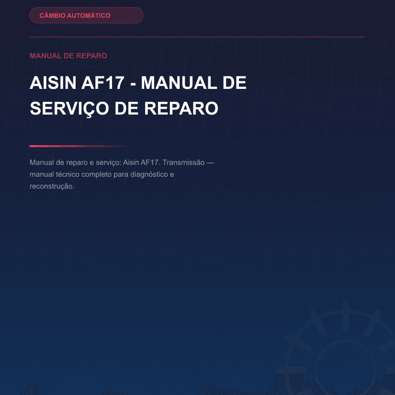 Aisin AF17 - Manual de serviço de reparo