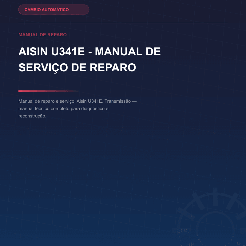 Aisin U341E - Manual de serviço de reparo