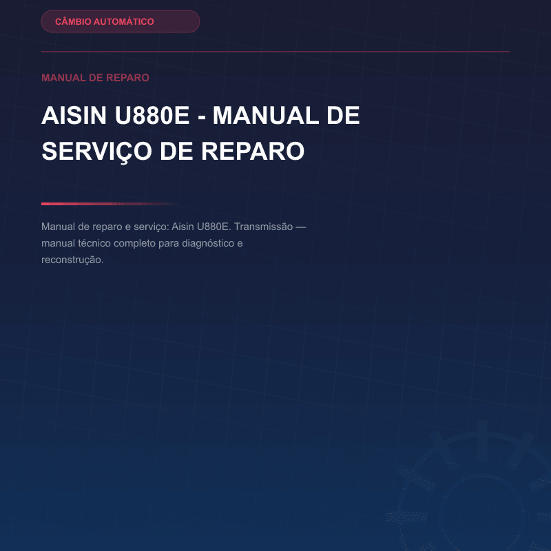 Aisin U880E - Manual de serviço de reparo