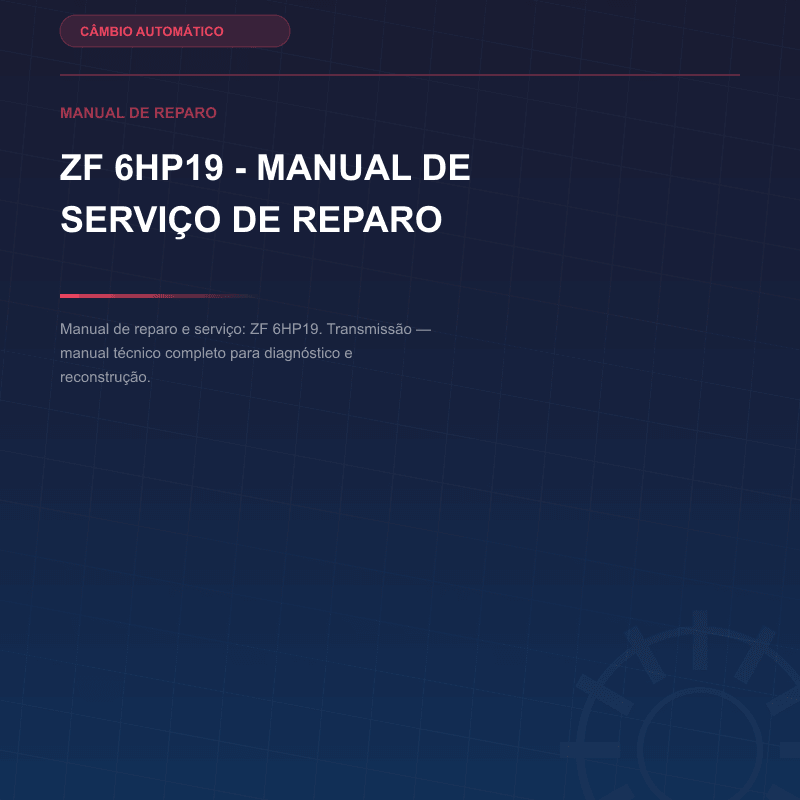 ZF 6HP19 - Manual de serviço de reparo