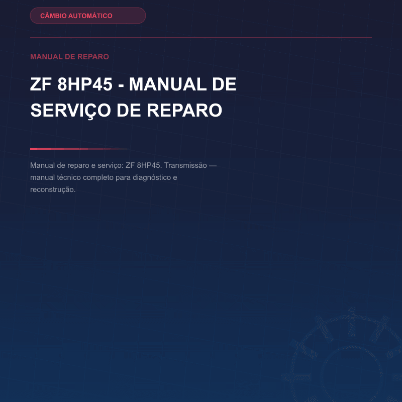 ZF 8HP45 - Manual de serviço de reparo