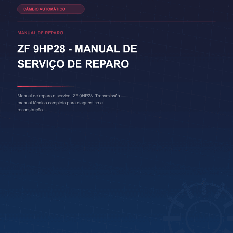 ZF 9HP28 - Manual de serviço de reparo